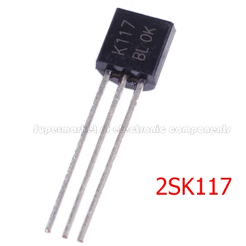 10ШТ 2SK117 TO-92 K117 TO92 2SK117-GR 2SK117-BL Novi триодный tranzistor
